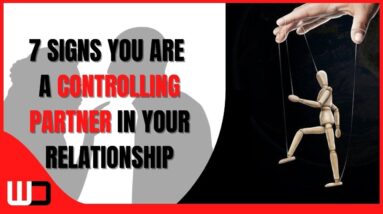 7 Signs You're In A Controlling Relationship | Beware of Toxic Relationships🔞💔